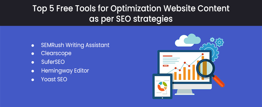 Top 5 Free Tools for Optimization Website Content as per SEO strategies